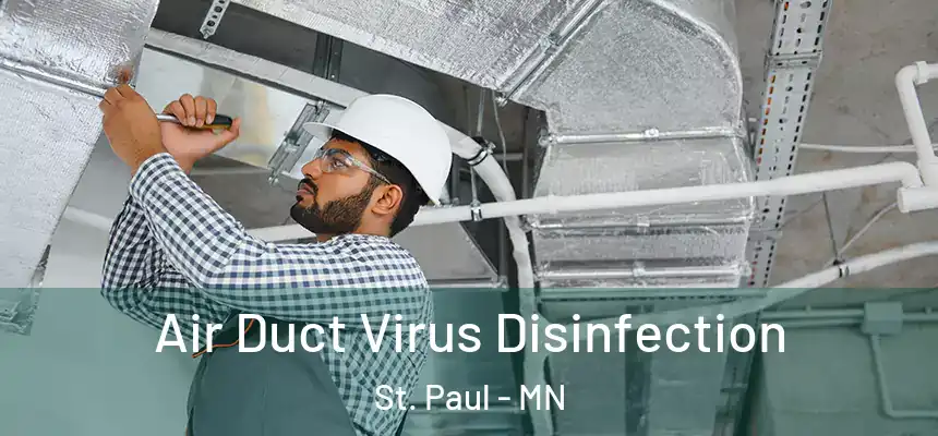 Air Duct Virus Disinfection St. Paul - MN