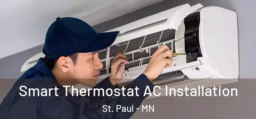 Smart Thermostat AC Installation St. Paul - MN