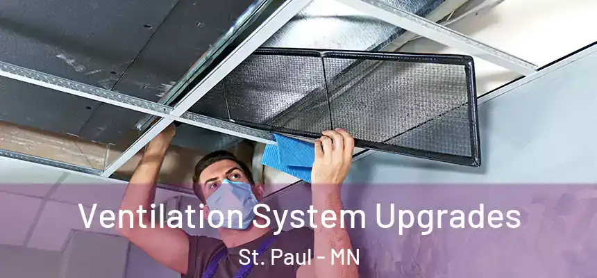 Ventilation System Upgrades St. Paul - MN